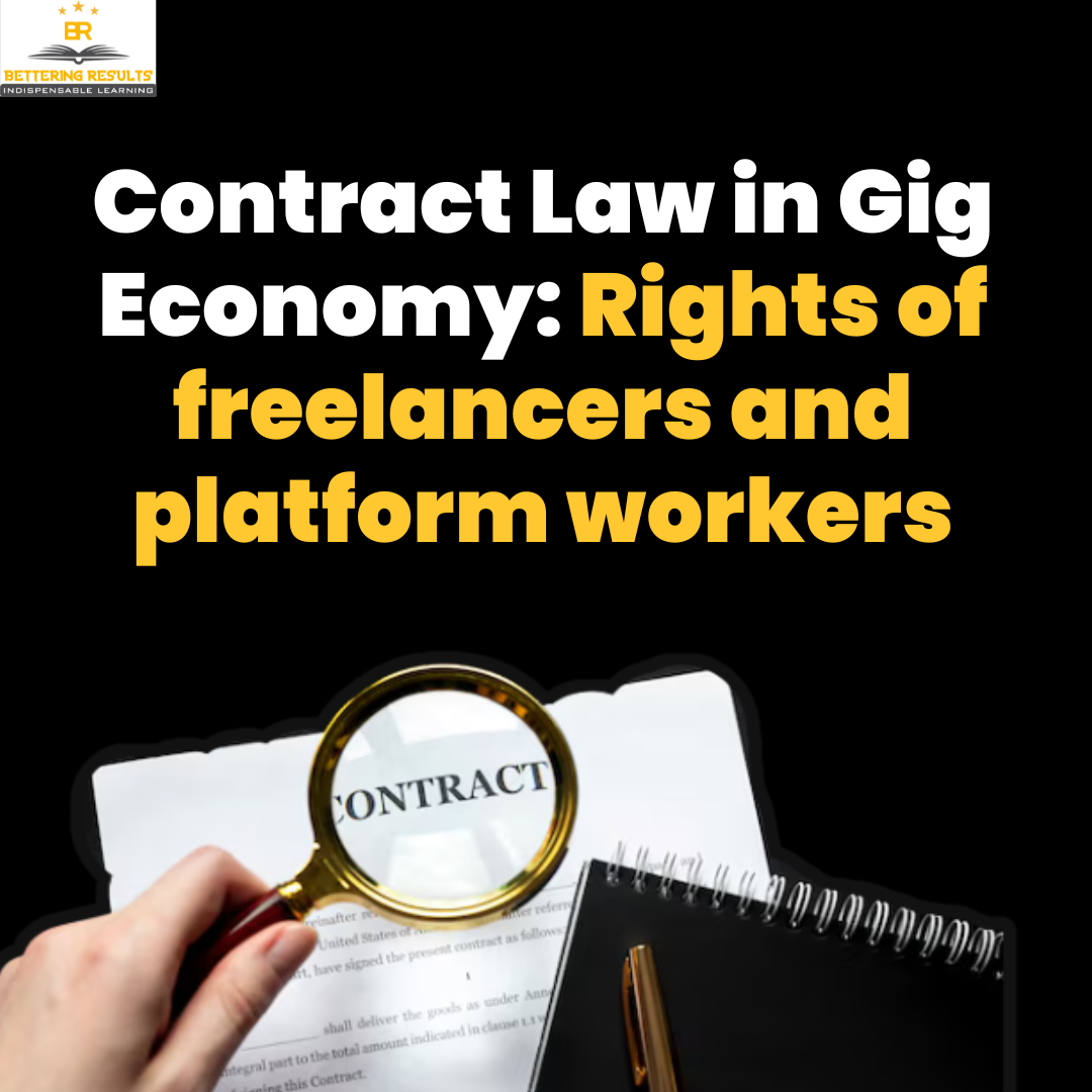 Contract Law in Gig Economy: Rights of freelancers and platform workers