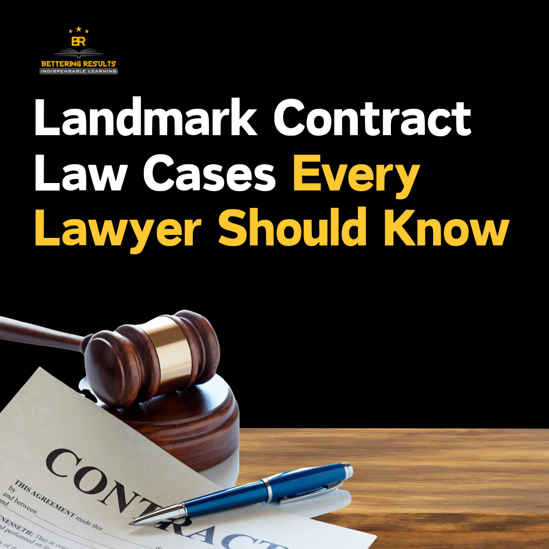 Landmark Contract Law Cases Every Lawyer Should Know